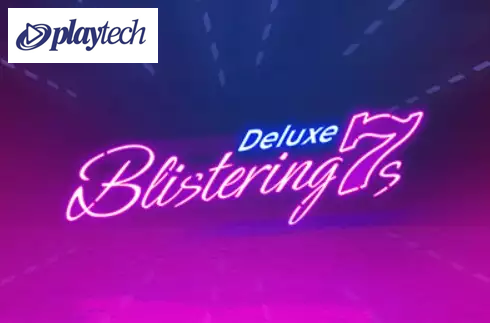 Blistering 7s Deluxe